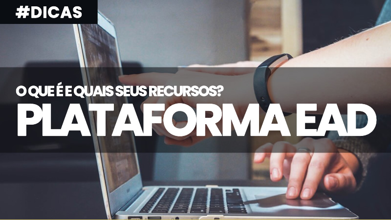 Plataforma para Ensino a Distância, o que é? e quais os Recursos?