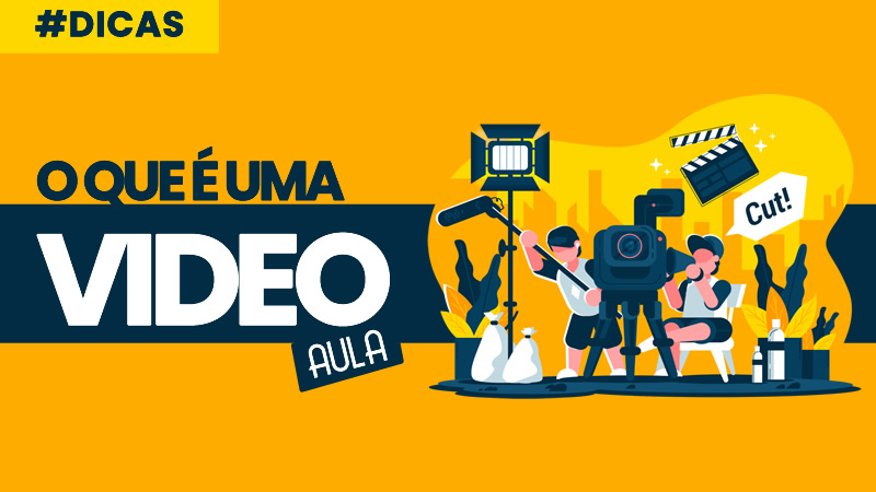 O que é uma Videoaula? Veja Dicas de Como Criar uma Videoaula