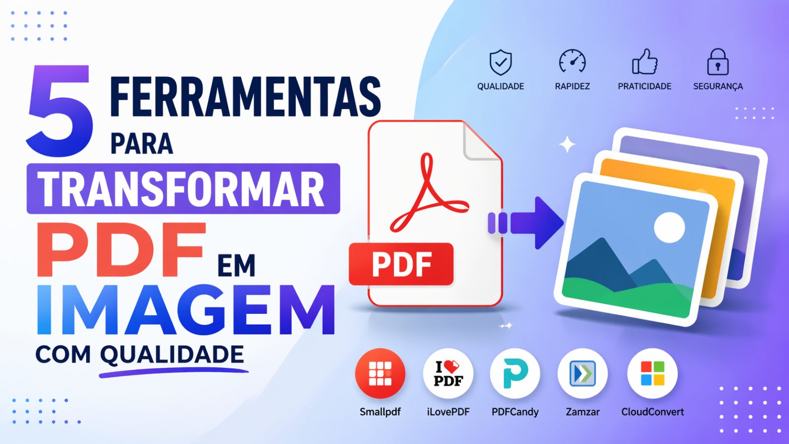 5 ferramentas para transformar PDF em imagem com qualidade