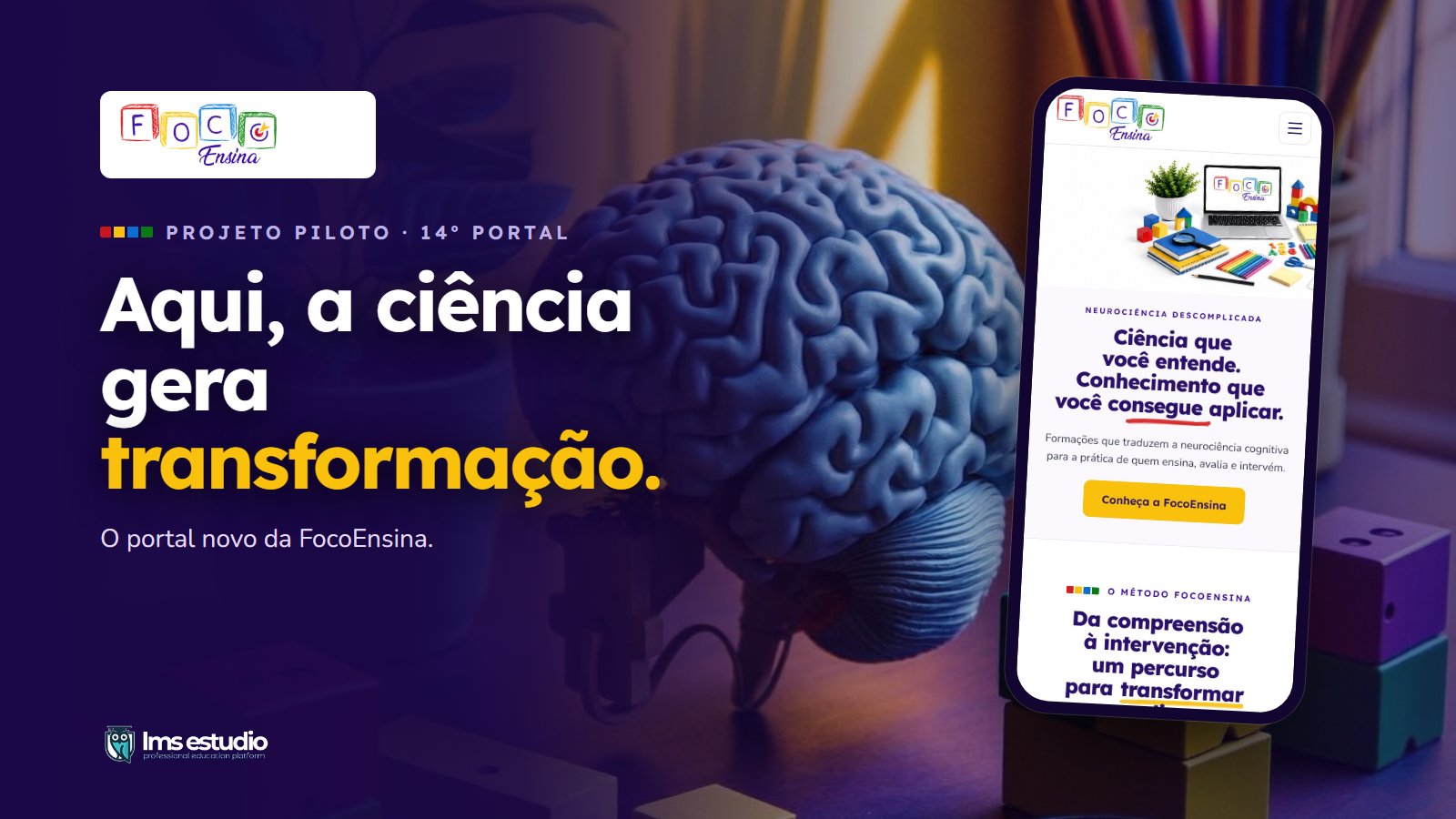 Antes e depois: o portal novo da FocoEnsina, montado bloco a bloco