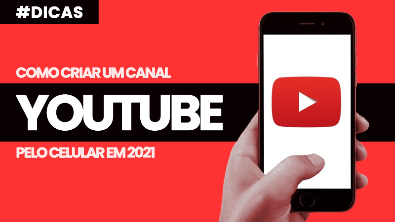 Como Fazer um Canal no Youtube pelo Celular em 2021